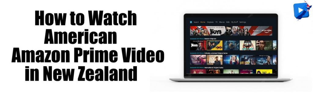 How To Watch American Amazon Prime Video In NewZealand  1024x304 